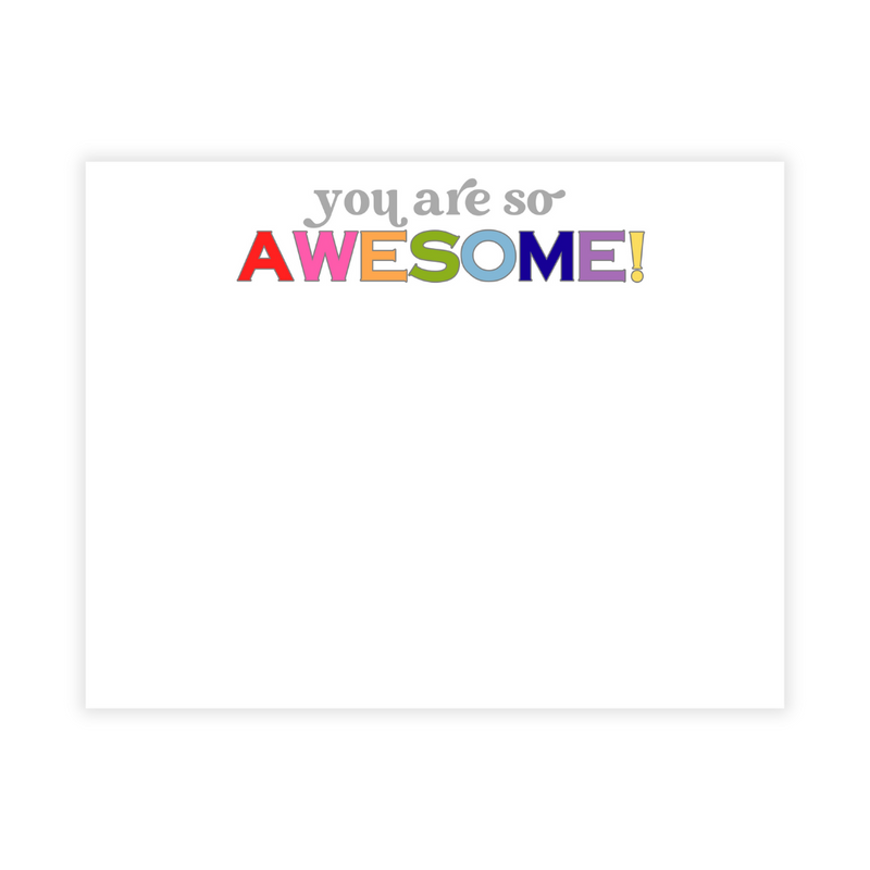 You Are So Awesome! Flat Note Cards