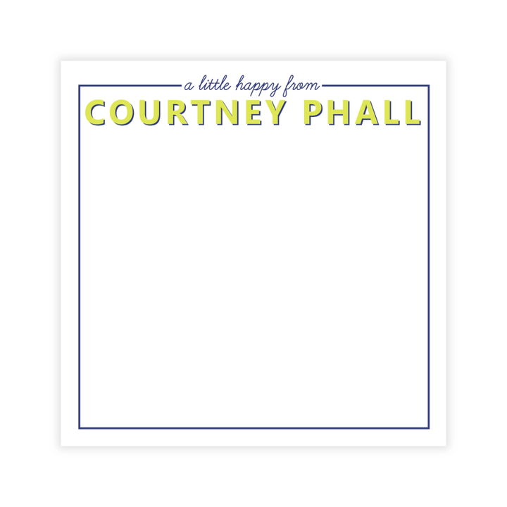 "A Little Happy" Semi-Custom Personalized Square Notepad