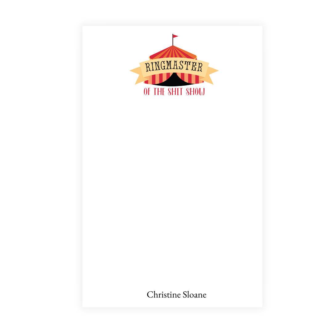 Ringmaster of the Shit Show Personalized Note Pad